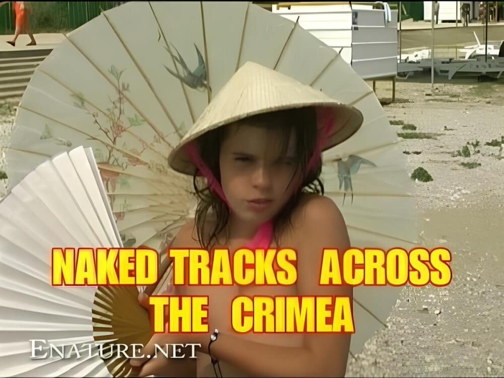 Enature - Naked Tracks Across the Crimea - Where nudism is commonplace