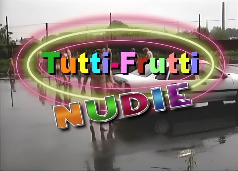 Tutti Frutti Nudie - Nudity is part of natural existence