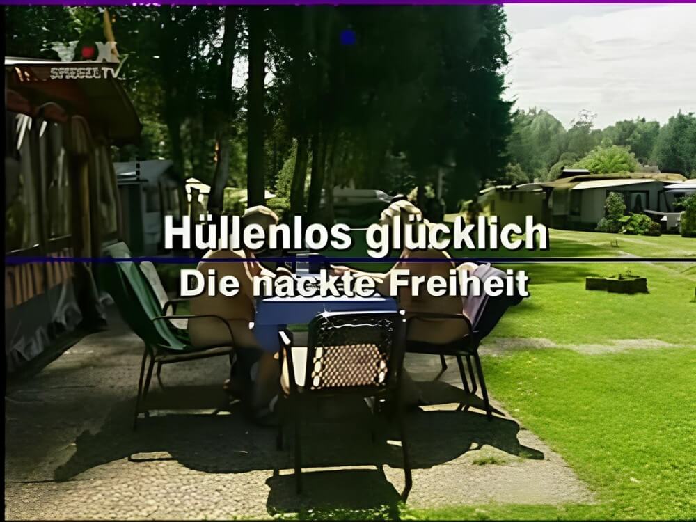 Hüllenlos glücklich Die nackte Freiheit - Spontaneous Nudism Thrives
