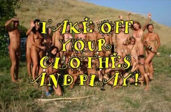 Enature - Take Off Your Clothes and Play - Nudity is a part of life without shame or fear