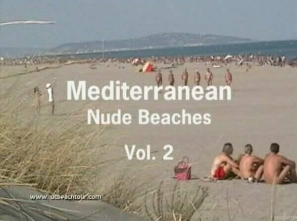 Mediterranean nude beaches vol 2 - Naturism and nudism value openness of mind and body